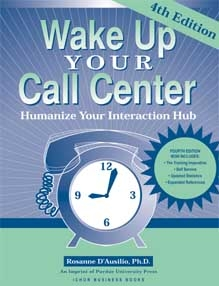 Wake Up Your Call Center: Humanize Your Interaction Hub, 4th edition