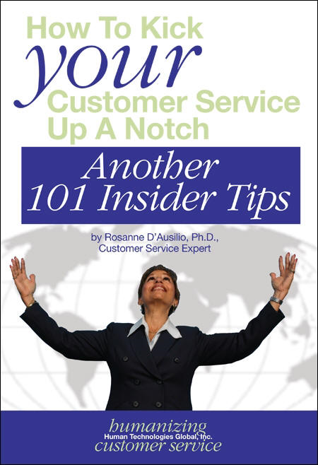 How to Kick Your Customer Service Up a Notch: 101 Insider Tips, Volume I and II